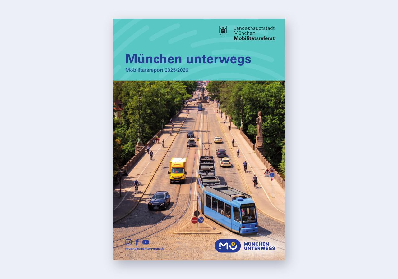 München unterwegs: Mobilitätsreport 2025 / 2026